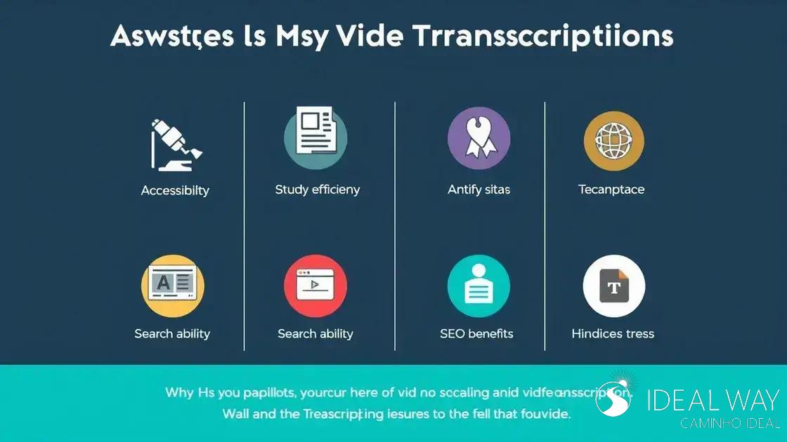 Vantagens de ter a transcrição do vídeo